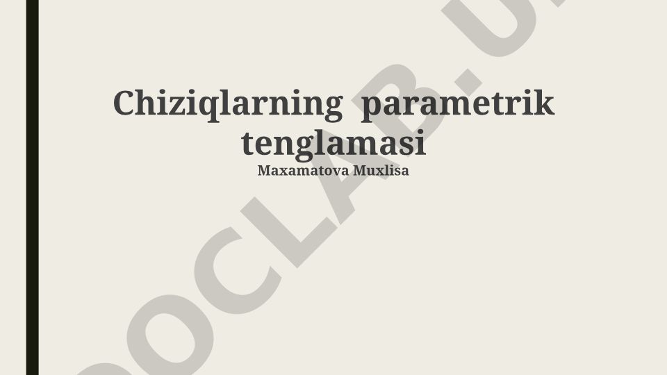 Chiziqlarning parametrik tenglamasi