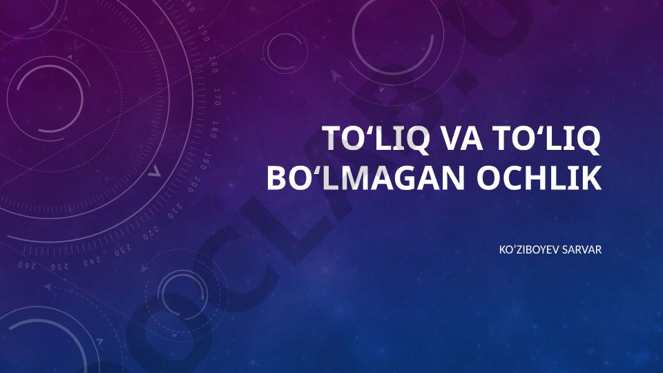 Ochlik tushunchasi va turlari