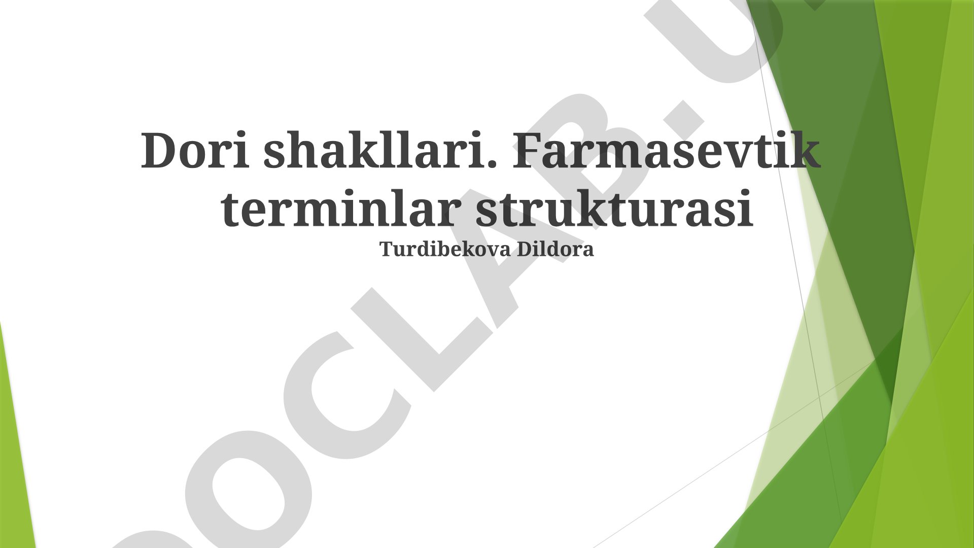 Dori shakllari. Farmasevtik terminlar strukturasi