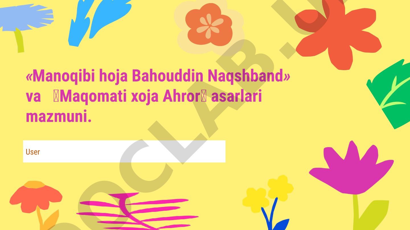 Bahouddin Naqshband va Xoja Ahror asarlari mazmuni
