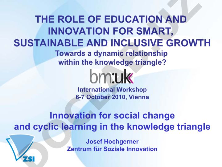 The Role of Education and Innovation for Smart, Sustainable and Inclusive Growth