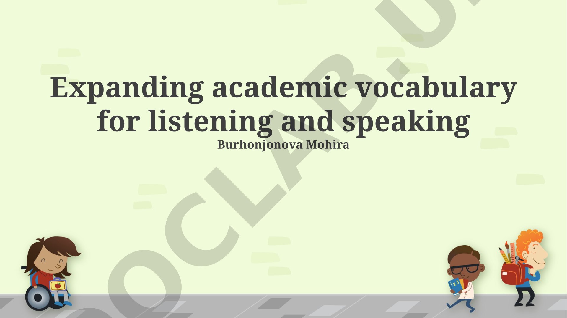 Expanding academic vocabulary for listening and speaking