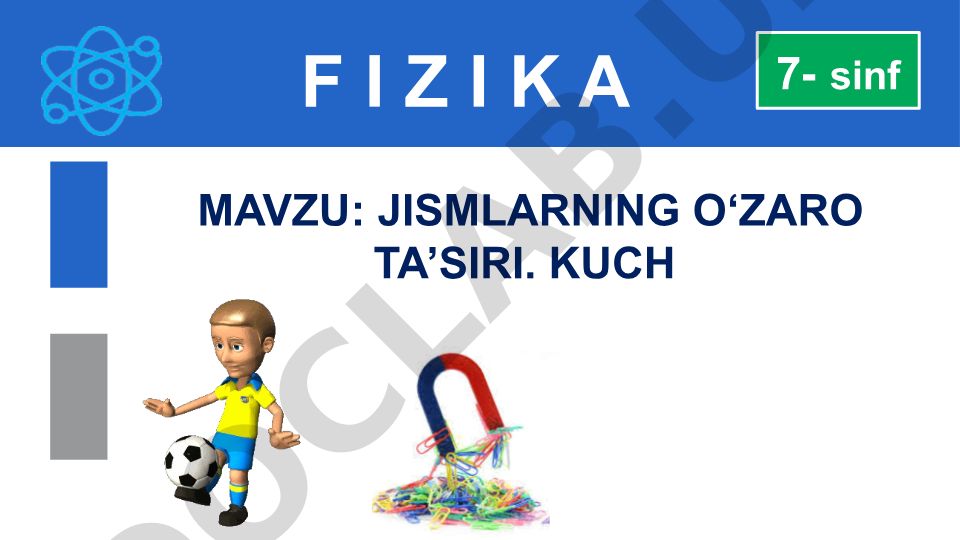 Jismlarning o'zaro ta'siri. Kuch