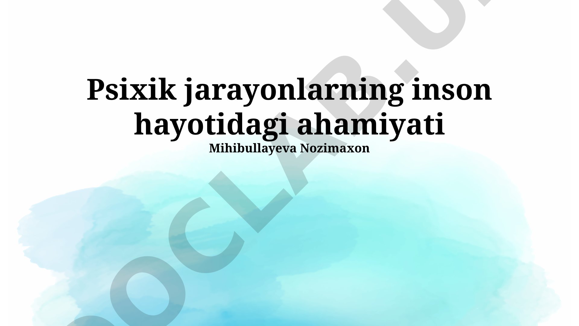 Psixik jarayonlarning inson hayotidagi ahamiyati