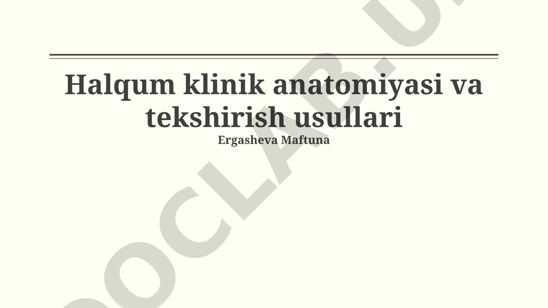 Halqum klinik anatomiyasi va tekshirish usullari