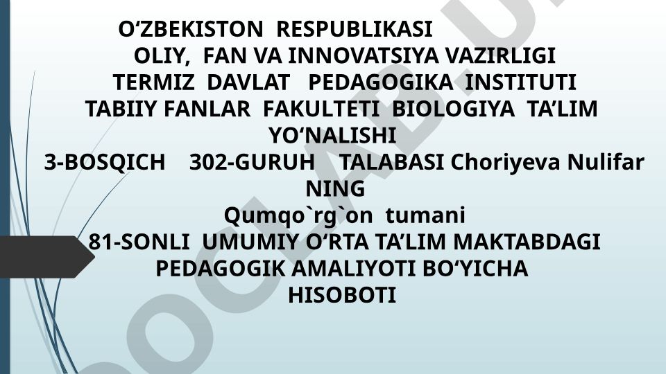 Qumqo'rg'on tumani 81-sonli maktabda biologiya fanidan pedagogik amaliyot hisoboti