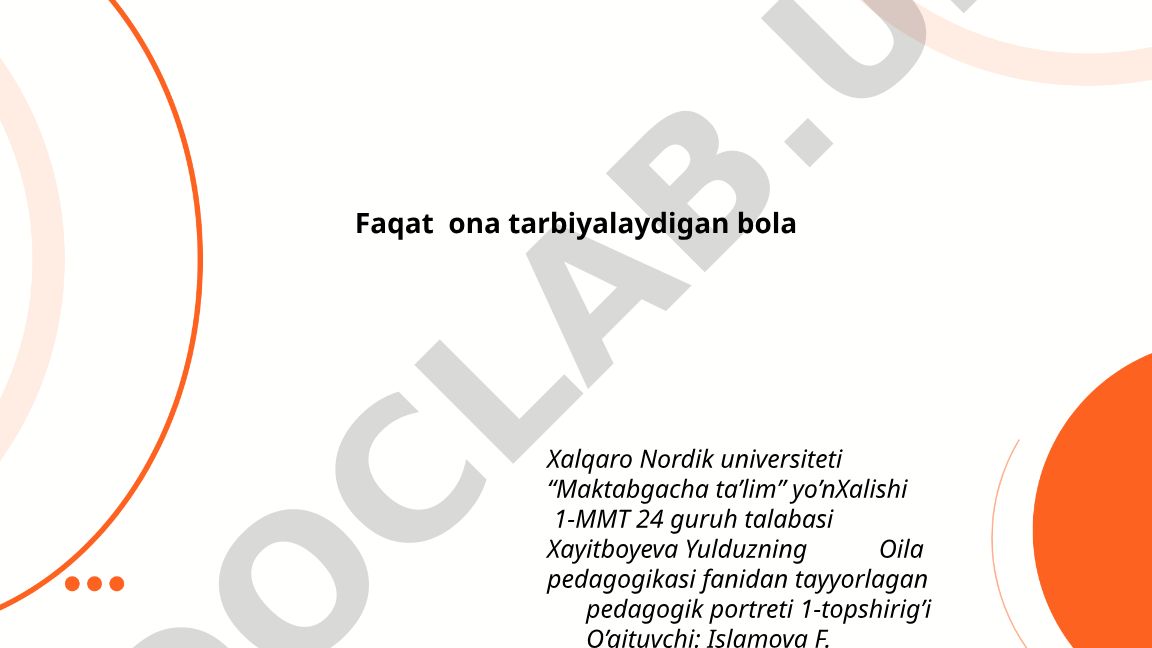 Faqat ona tarbiyalaydigan bolalarning psixologik rivojlanishi va ijtimoiy ta'siri