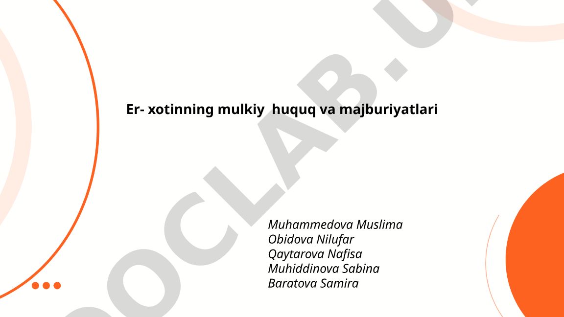 Er-xotinning mulkiy huquq va majburiyatlari