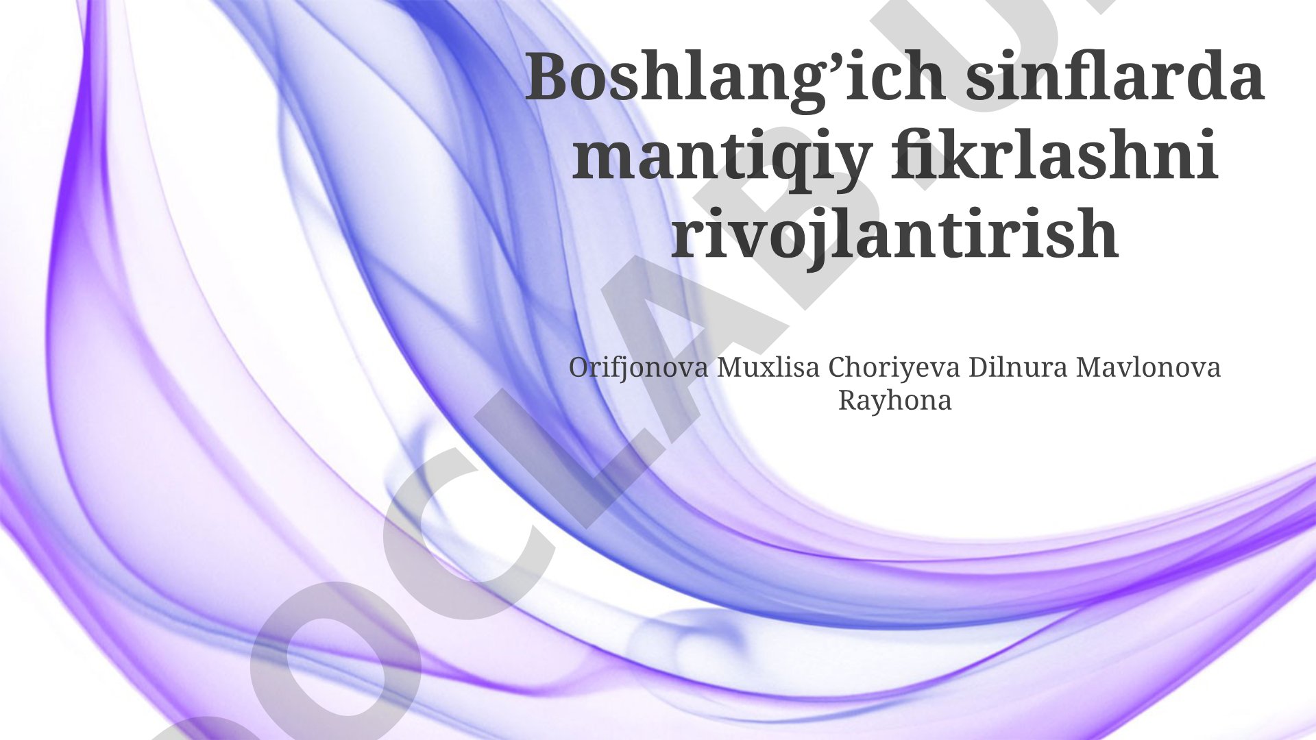 Boshlang'ich sinflarda mantiqiy fikrlashni rivojlantirish