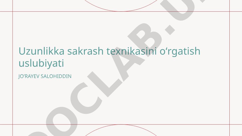 Turgan joydan uzunlikka sakrash texnikasini o'rgatish uslubiyati