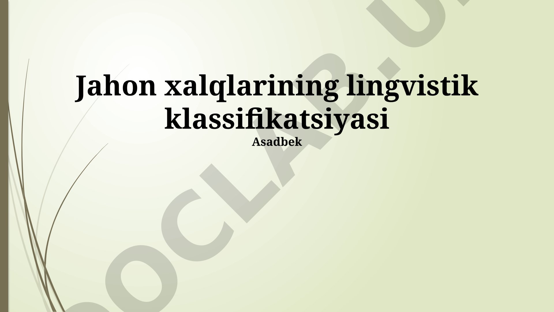 Jahon xalqlarining lingvistik klassifikatsiyasi