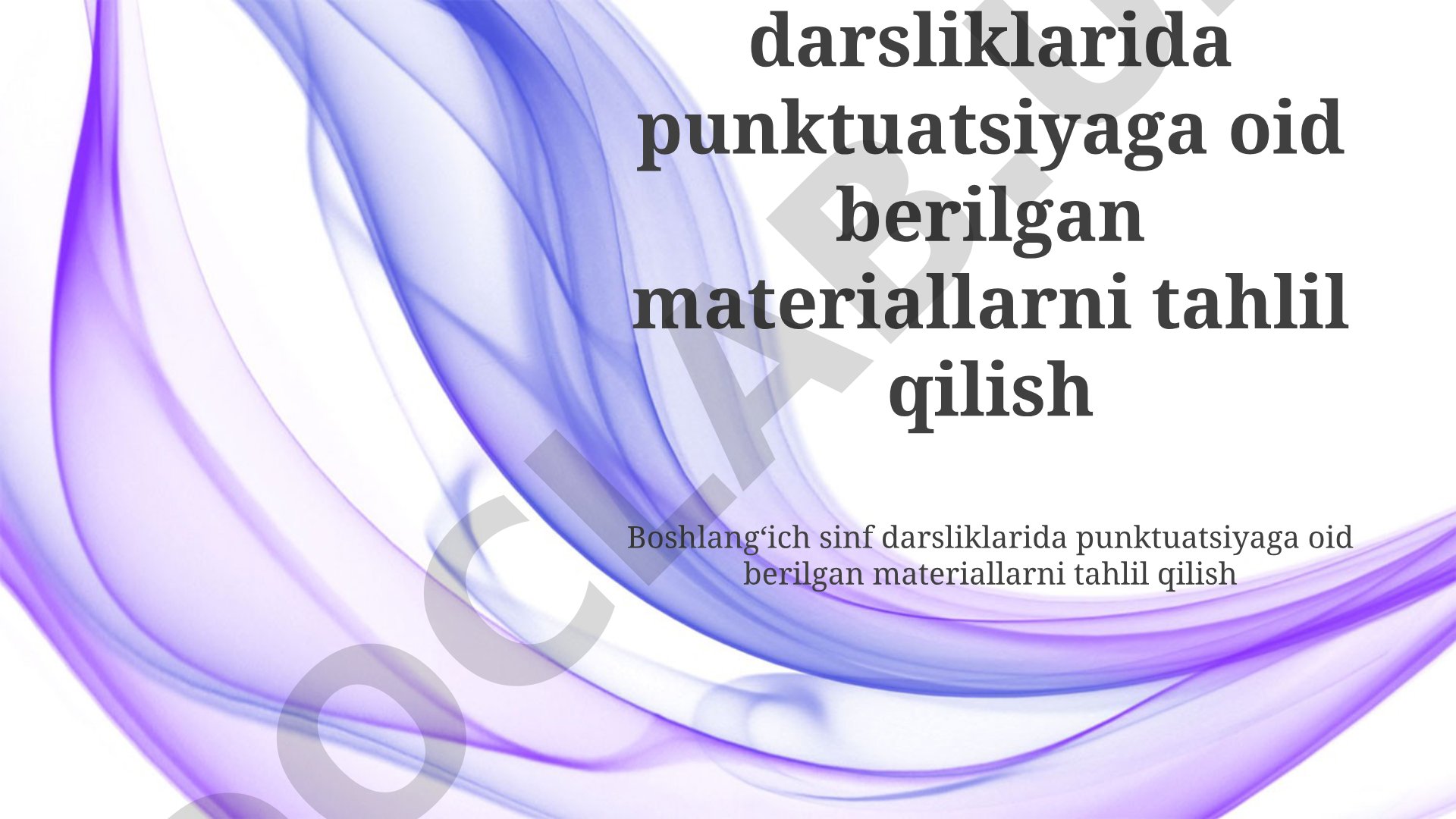 Boshlangʻich sinf darsliklarida punktuatsiyaga oid berilgan materiallarni tahlil qilish
