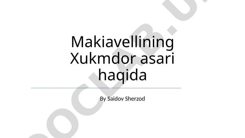 Makiavellining "Hukmdor" asari haqida