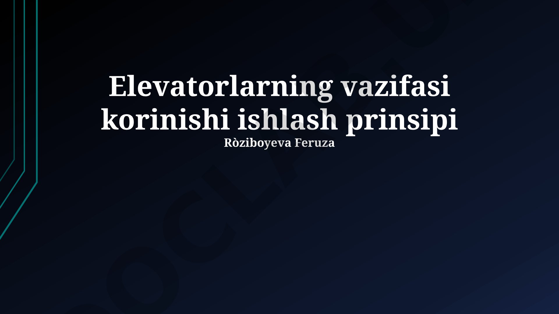 Elevatorlarning vazifasi korinishi ishlash prinsipi
