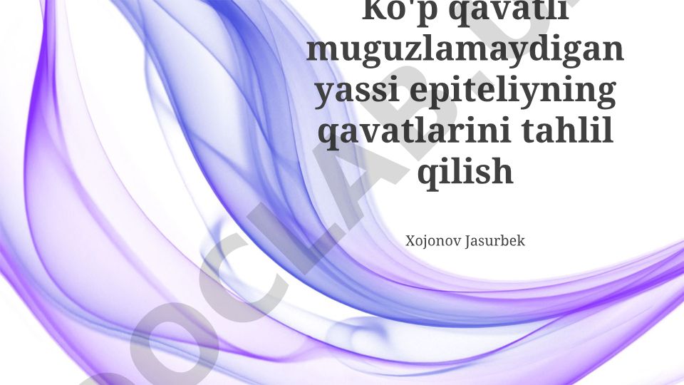 Ko'p qavatli muguzlamaydigan yassi epiteliyning qavatlarini tahlil qilish