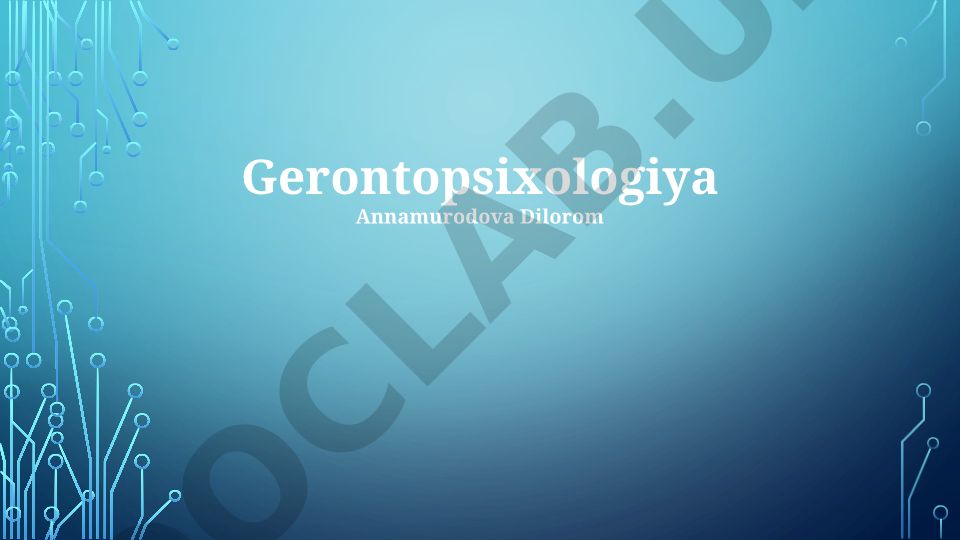 Gerontopsixologiya: qarilikdagi psixologik o'zgarishlar va sog'lom qarish