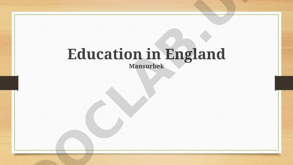 Education in England: Evolution, Structure and Future