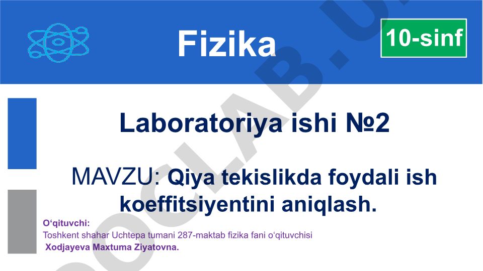 Qiya tekislikda foydali ish koeffitsiyentini aniqlash
