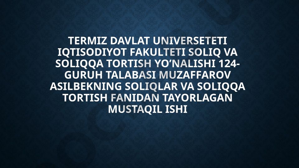 Soliqqa tortish maqsadi va vazifalari