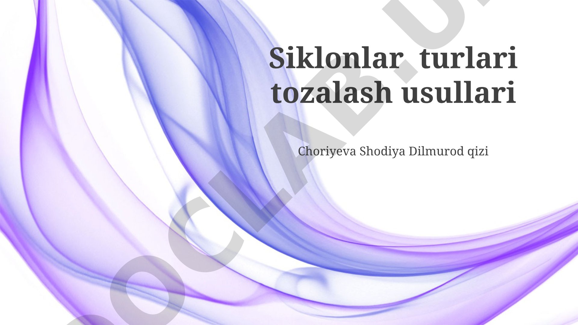 Siklonlar turlari va tozalash usullari