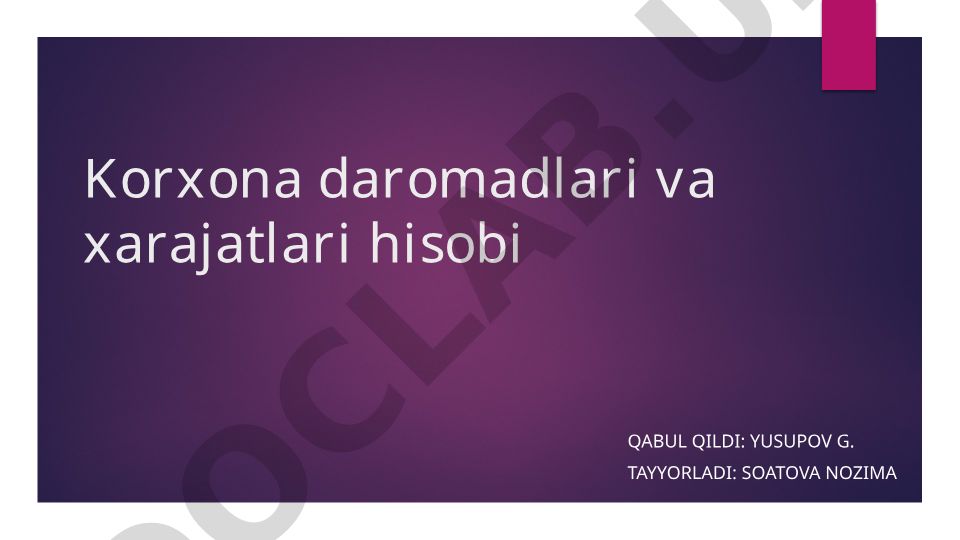Korxona daromadlari va xarajatlari hisobi