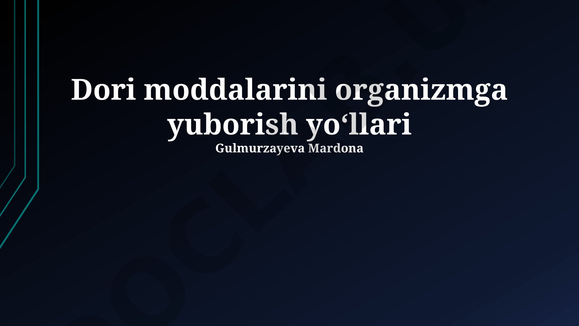 Dori moddalarini organizmga yuborish yoʻllari