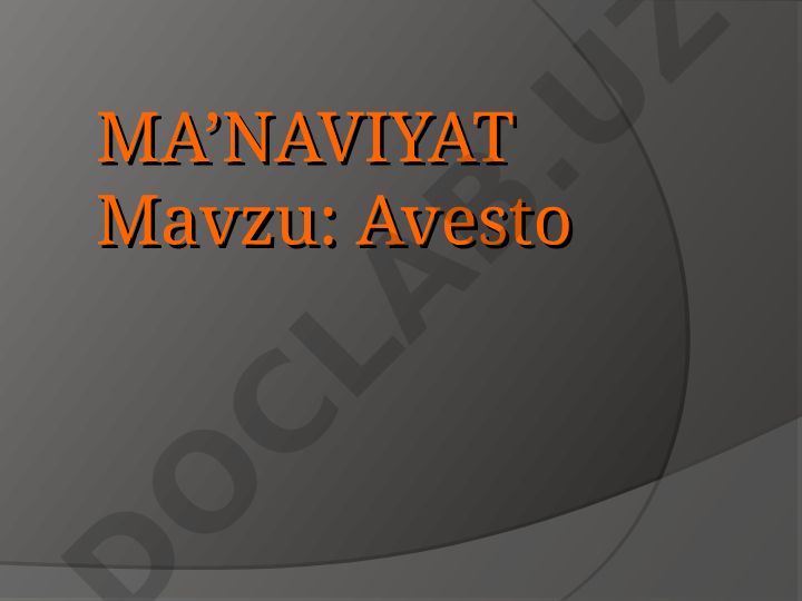 Avesto - Zardushtiylik dinining muqaddas kitobi