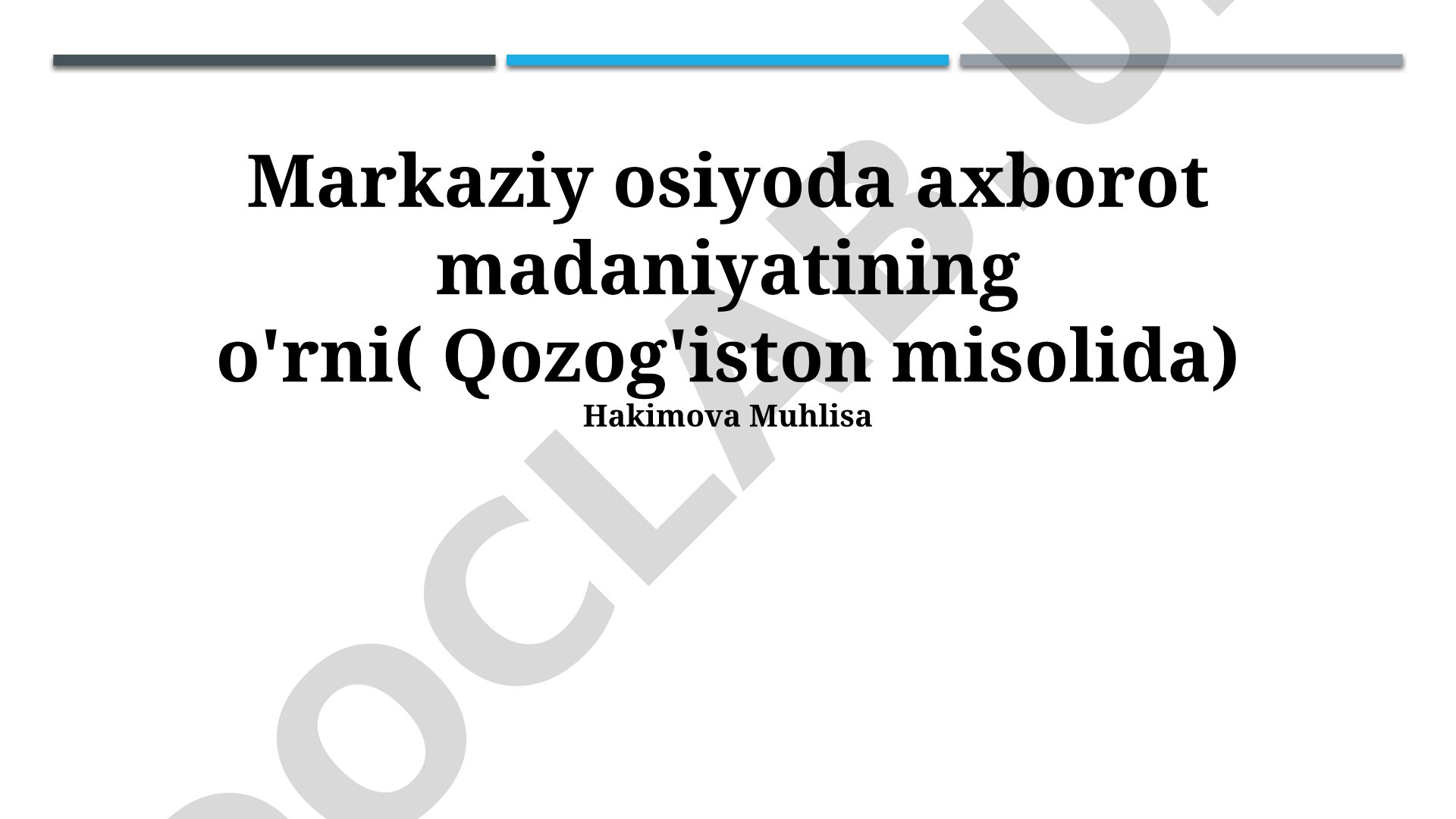Markaziy osiyoda axborot madaniyatining o'rni (Qozog'iston misolida)