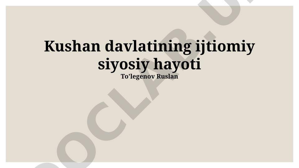 Kushon davlatining ijtimoiy-siyosiy hayoti