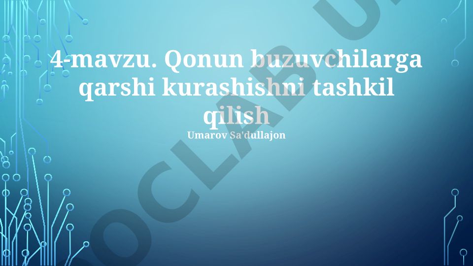Qonun buzuvchilarga qarshi kurashishni tashkil qilish