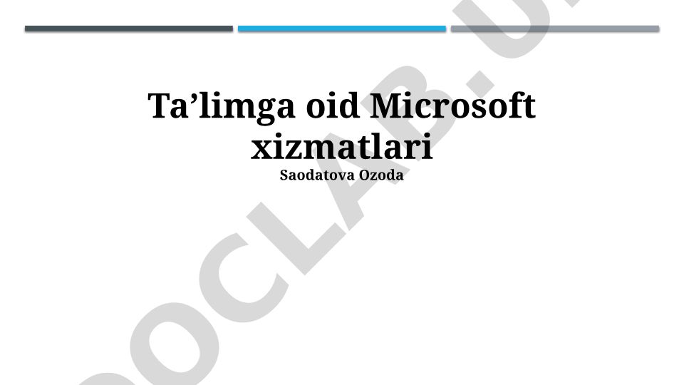 Microsoft Ta'lim Xizmatlaridan Foydalanish va Imkoniyatlari