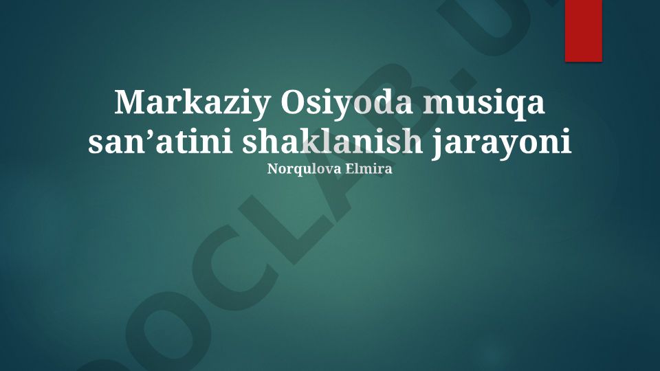 Markaziy Osiyoda musiqa sanʼatini shaklanish jarayoni