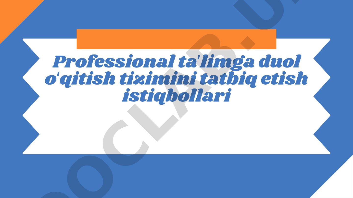 Professional taʼlimda duol oʻqitish tizimini tatbiq etish istiqbollari