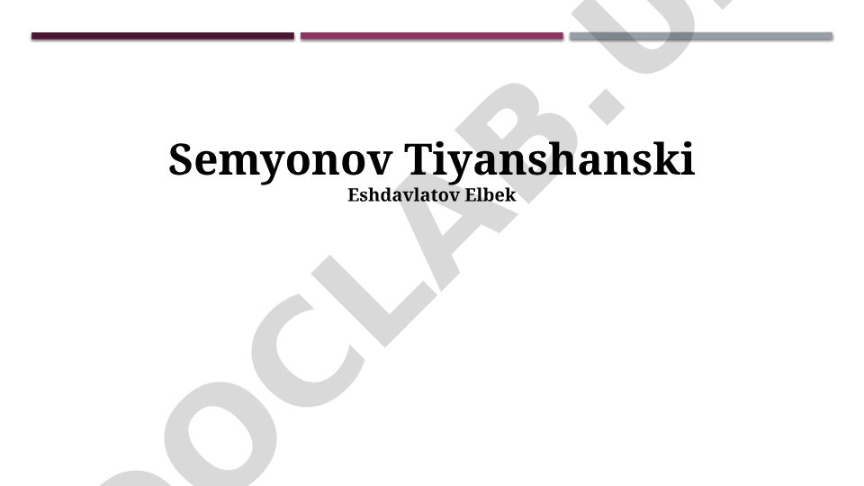 Semenov Tian-Shanning geografik joylashuvi, tabiiy boyliklari va ekologik muammolari