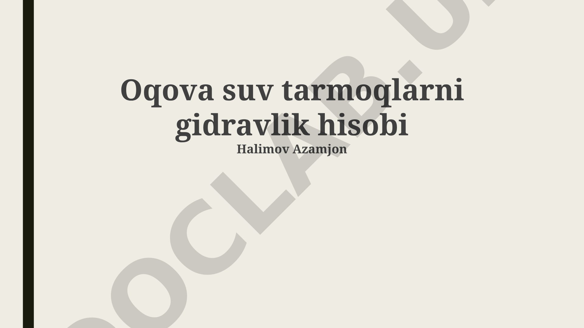 Oqova suv tarmoqlarni gidravlik hisobi