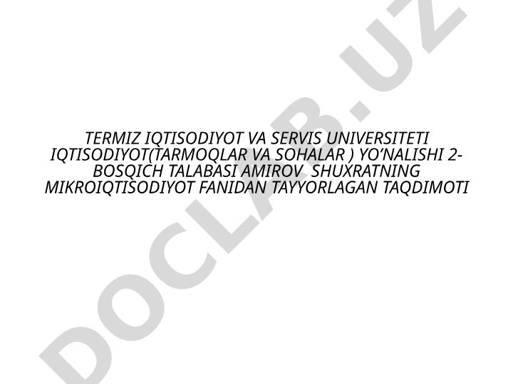 Mikroiqtisodiyot fanidan tayyorlangan taqdimot