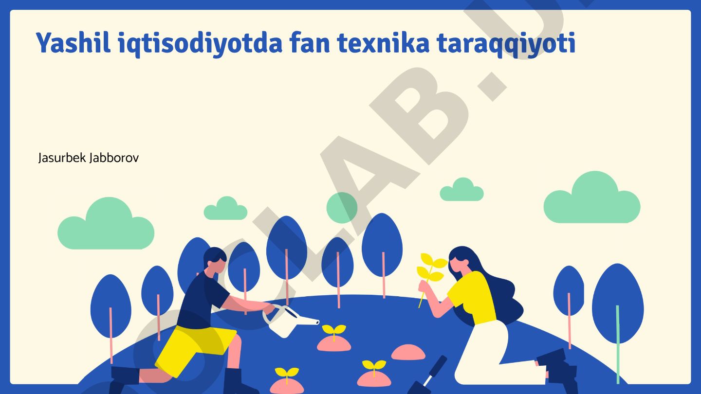 Yashil iqtisodiyotda fan texnika taraqqiyoti