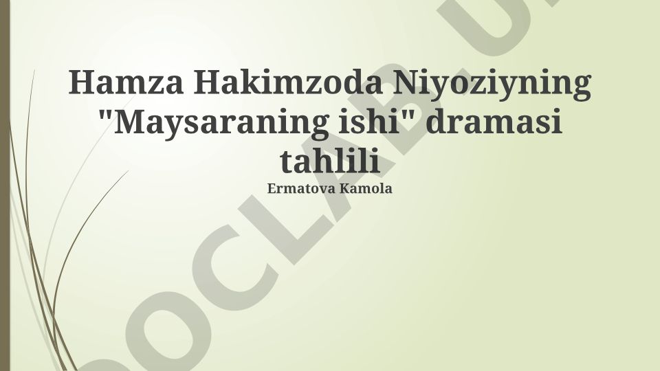 Hamza Hakimzoda Niyoziyning "Maysaraning ishi" dramasi tahlili