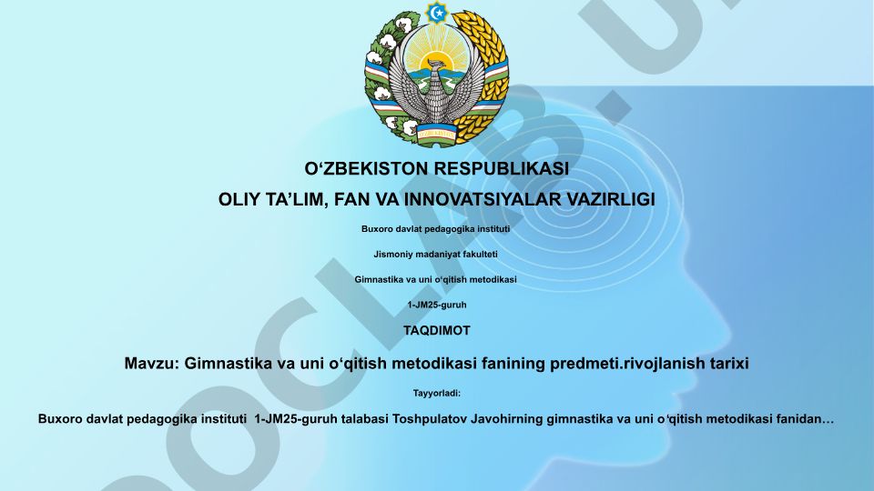 Gimnastika va uni o'qitish metodikasi fanining predmeti va rivojlanish tarixi