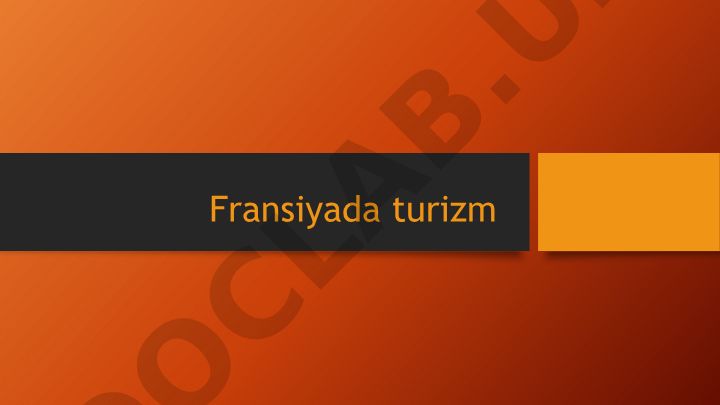 Fransiyada turizm va diqqatga sazovor joylar
