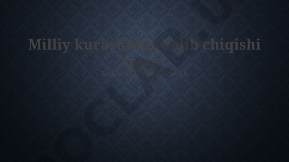 Milliy kurashning kelib chiqishi tarixi va zamonaviy davri