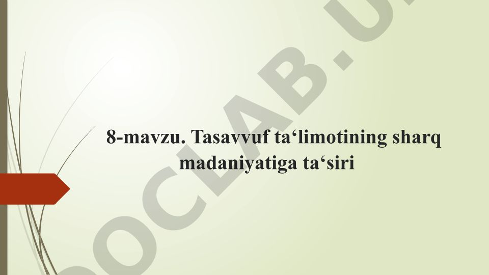 Tasavvuf ta'limotining sharq madaniyatiga ta'siri