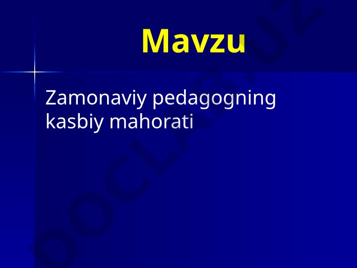Zamonaviy pedagogning kasbiy mahorati