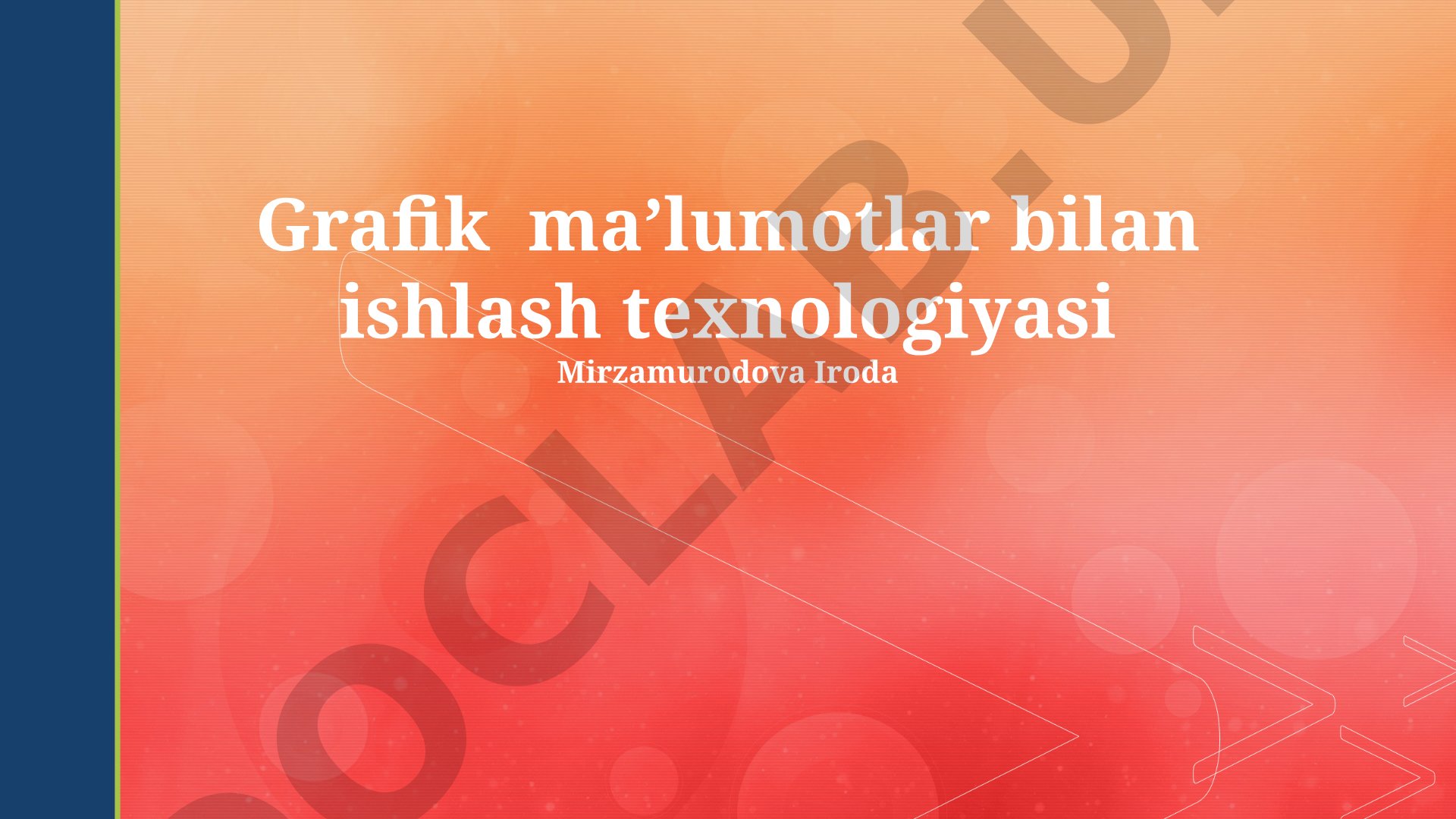 Grafik ma'lumotlar bilan ishlash texnologiyasi