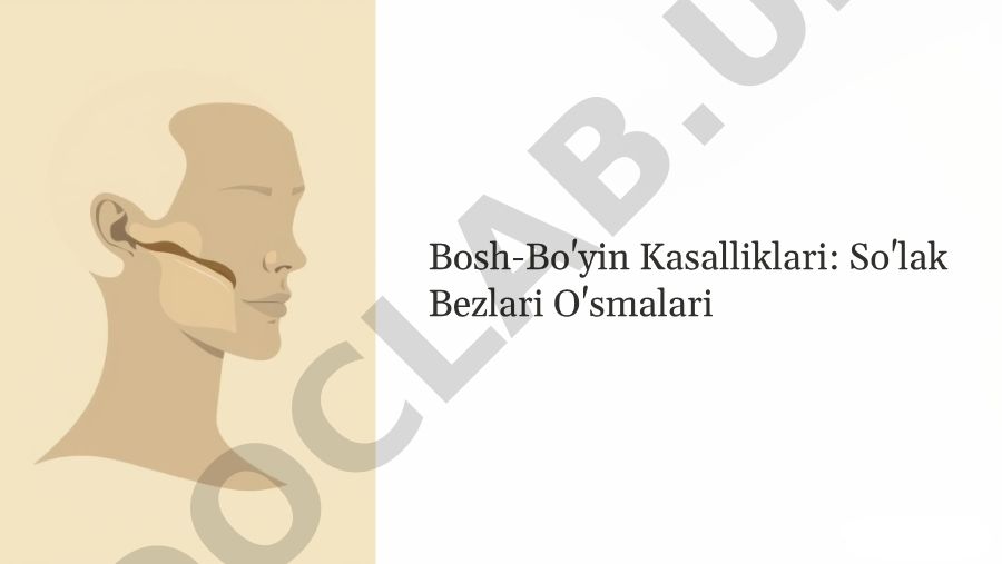 Bosh-Bo'yin Kasalliklari: So'lak Bezlari O'smalari