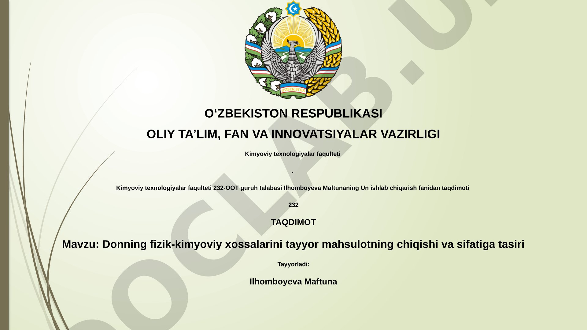 Donning fizik-kimyoviy xossalarini tayyor mahsulotning chiqishi va sifatiga tasiri