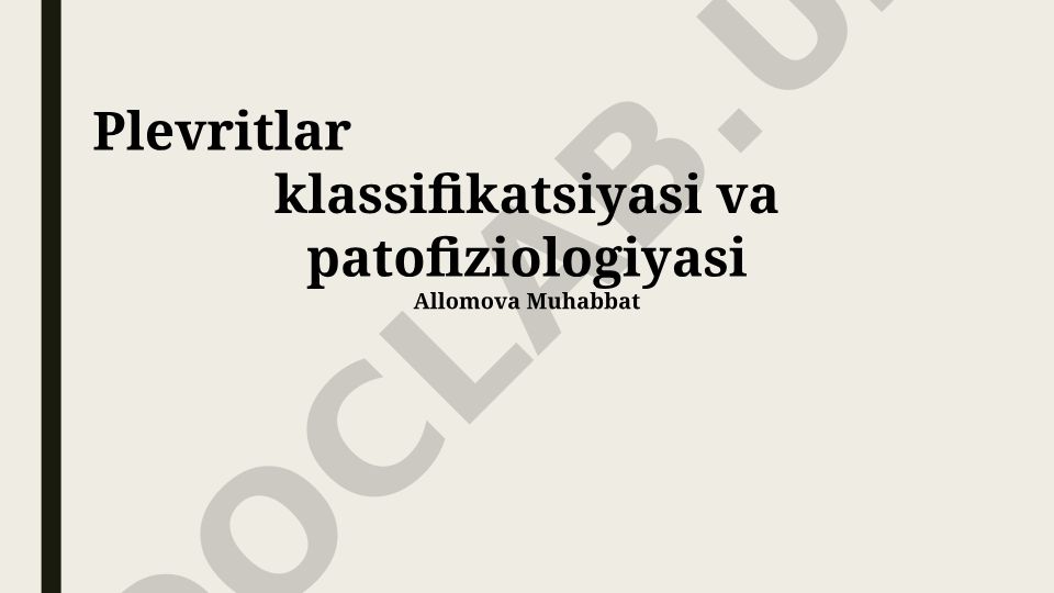 Plevritlar klassifikatsiyasi va patofiziologiyasi