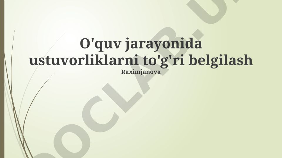 O'quv jarayonida ustuvorliklarni to'g'ri belgilash