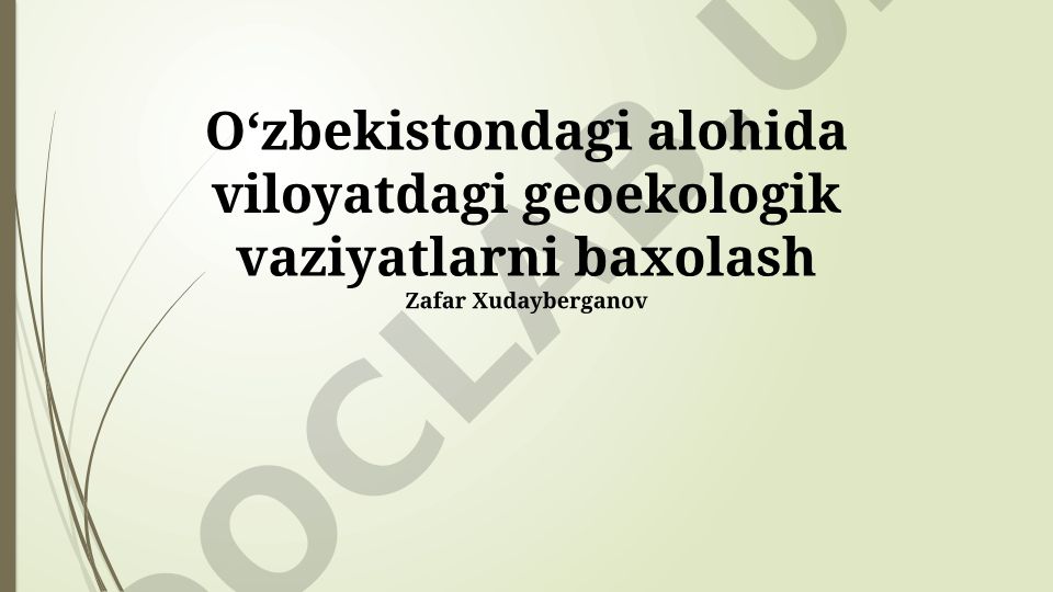 Oʻzbekistondagi alohida viloyatdagi geoekologik vaziyatlarni baxolash
