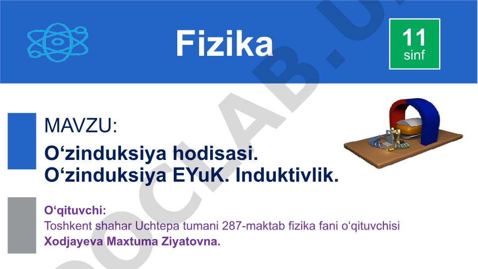 O‘zinduksiya hodisasi. O‘zinduksiya EYuK. Induktivlik